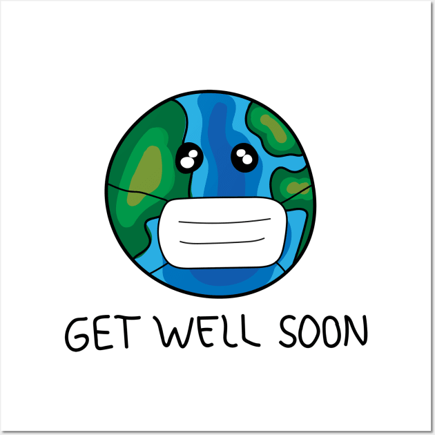 Get Well Soon Earth Wall Art by Big Snail